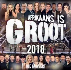 Afrikaans Is Groot 2018 Groep - Finale